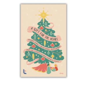 A Gift For The Heart: Weekly Advent Family Devotional
