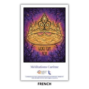 Voici Ton Roi! Méditations Carême